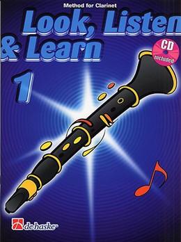 Ed. Philip Sparke | Look, Listen and Learn Volume 1, Method for Clarinet with CD | De Haske